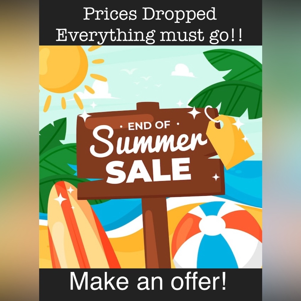 End of summer sale!! Make an offer